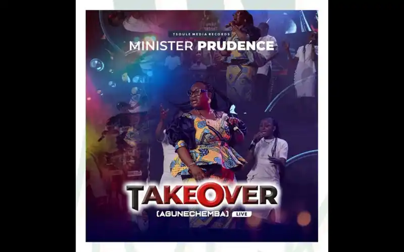 Minister Prudence – Takeover (Agunechemba)
